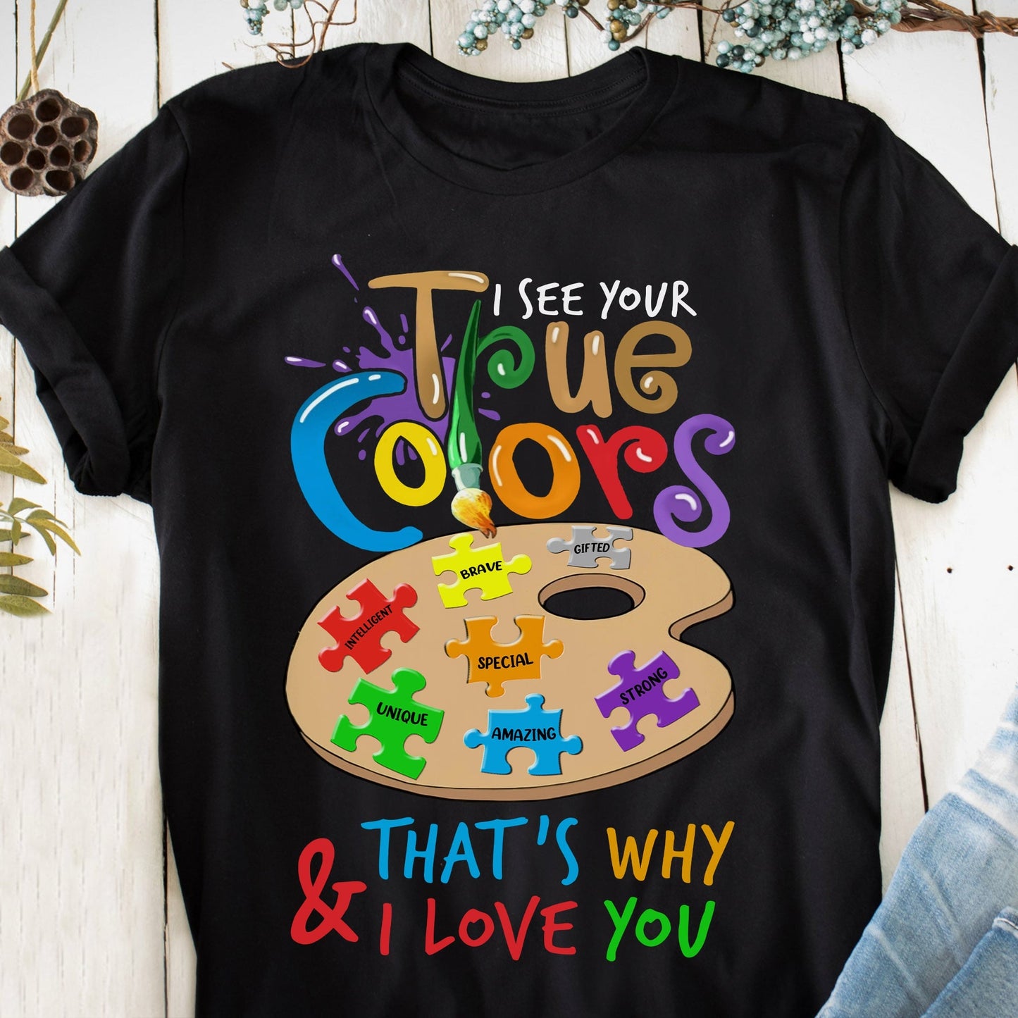 I See Your True Color Autism Awareness T-shirt and Hoodie 0523