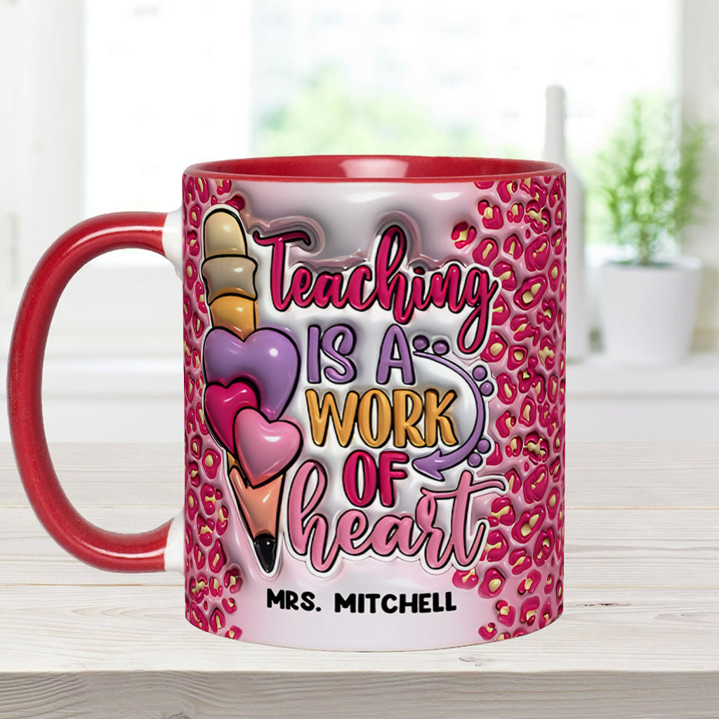 A Work Of Heart - Personalized Teacher Accent Mug