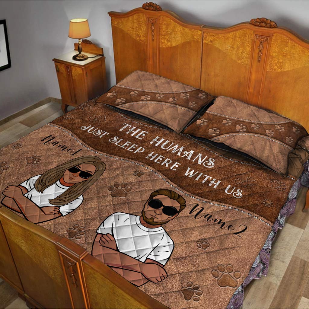 This Is Our Bed The Humans Just Sleep Here With Us - Personalized Dog Quilt Set