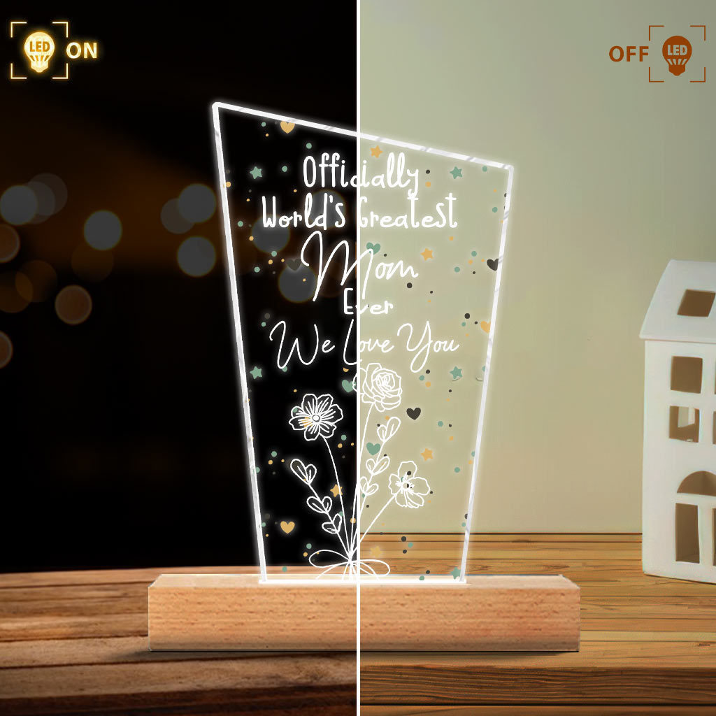 Officially World's Greatest Mom Ever - Gift for mom, grandpa, husband, wife, grandma, dad - Personalized Shaped Plaque Light Base