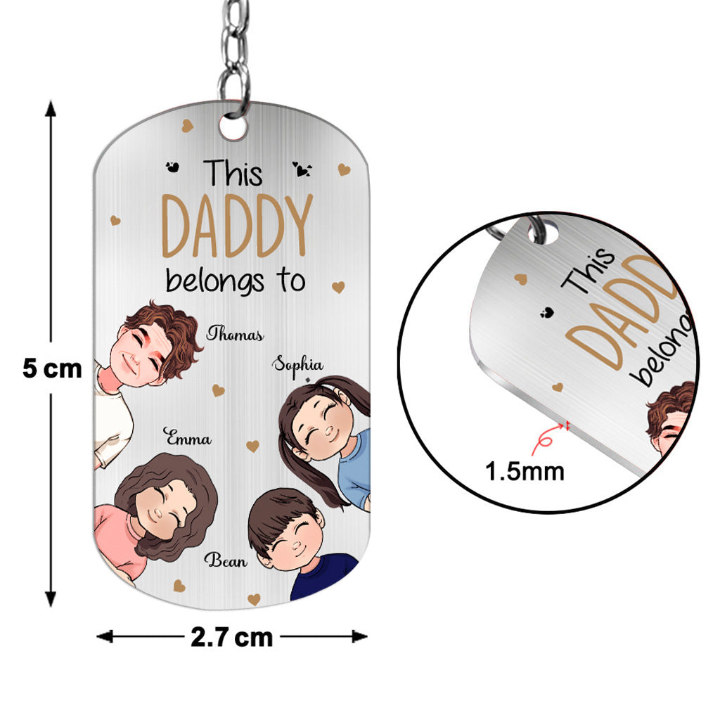 This Daddy Belongs To - Personalized Father's Day Father Stainless Steel Keychain