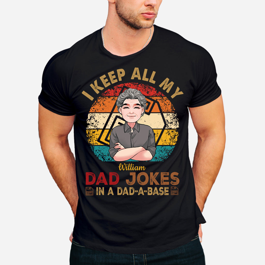 I Keep All My Dad Jokes - Personalized Father T-shirt And Hoodie