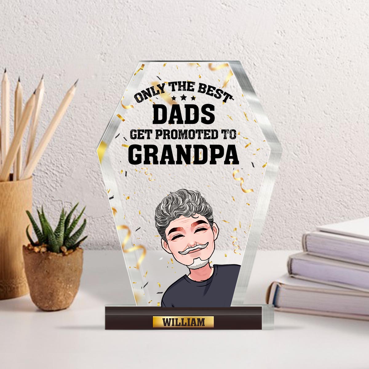 Only The Best Dads - Personalized Father's Day Father Custom Shaped Acrylic Plaque