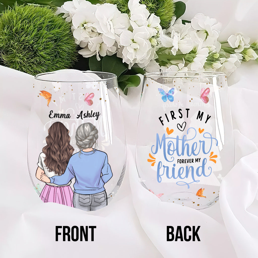 First My Mother - Personalized Mother's Day Mother All Over Wine Glass