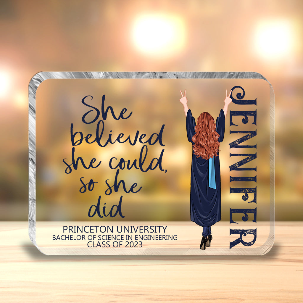 She Believed She Could - Personalized Graduation Custom Shaped Acrylic Plaque