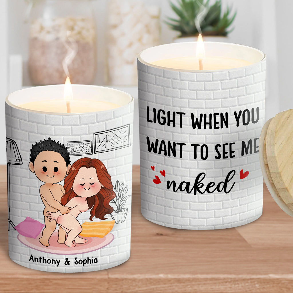 Light When You Want Me Naked - Personalized Couple Candle With Wooden Lid