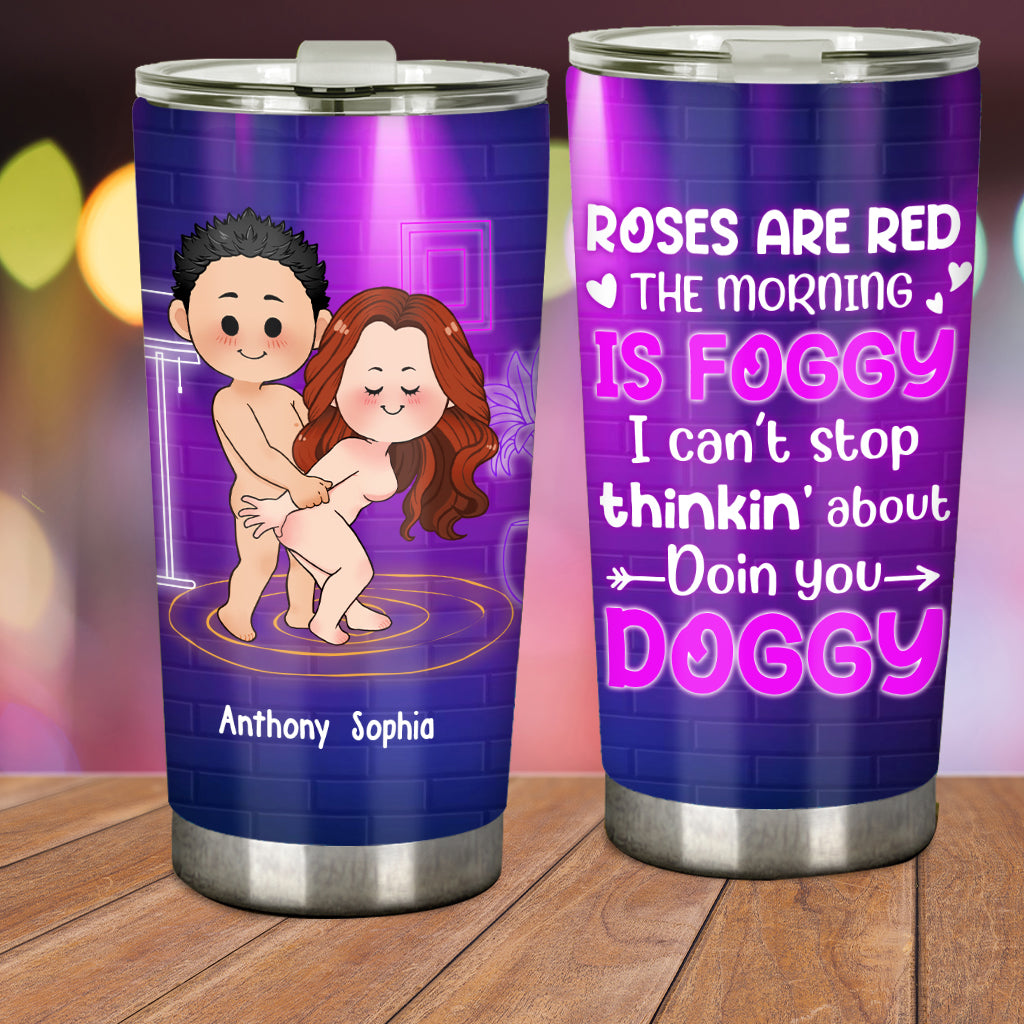 Roses Are Red The Morning Is Foggy - Personalized Couple Tumbler