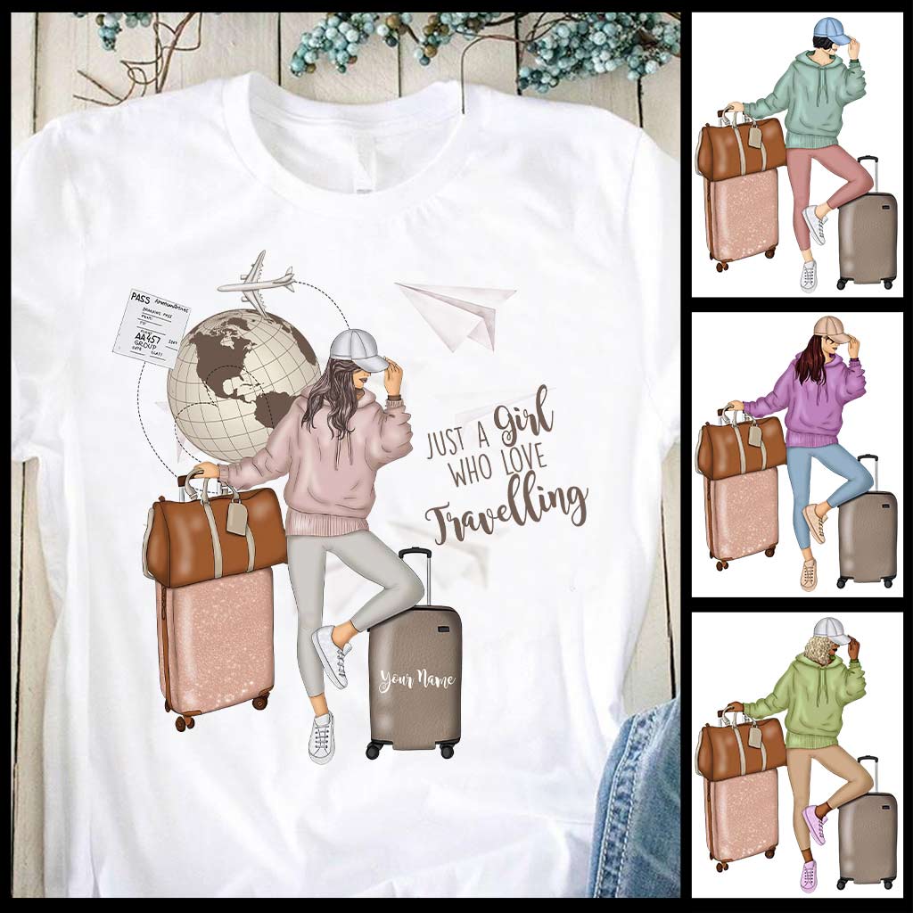 Just A Girl Who Loves Travelling - Personalized T-shirt and Hoodie
