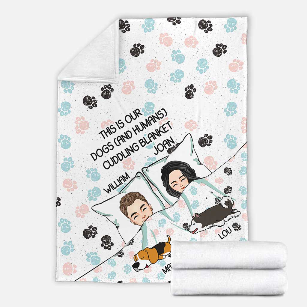 This Is Our Dogs And Humans Cuddling Blanket - Personalized Couple Dog Blanket