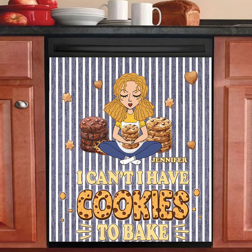 I Can't I Have Cookies To Bake - Personalized Baking Dishwasher Cover