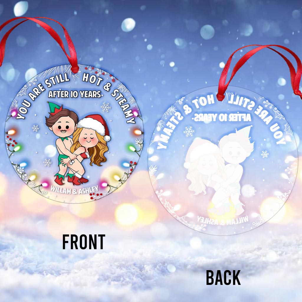 You Are Still Hot - Personalized Couple Transparent Ornament