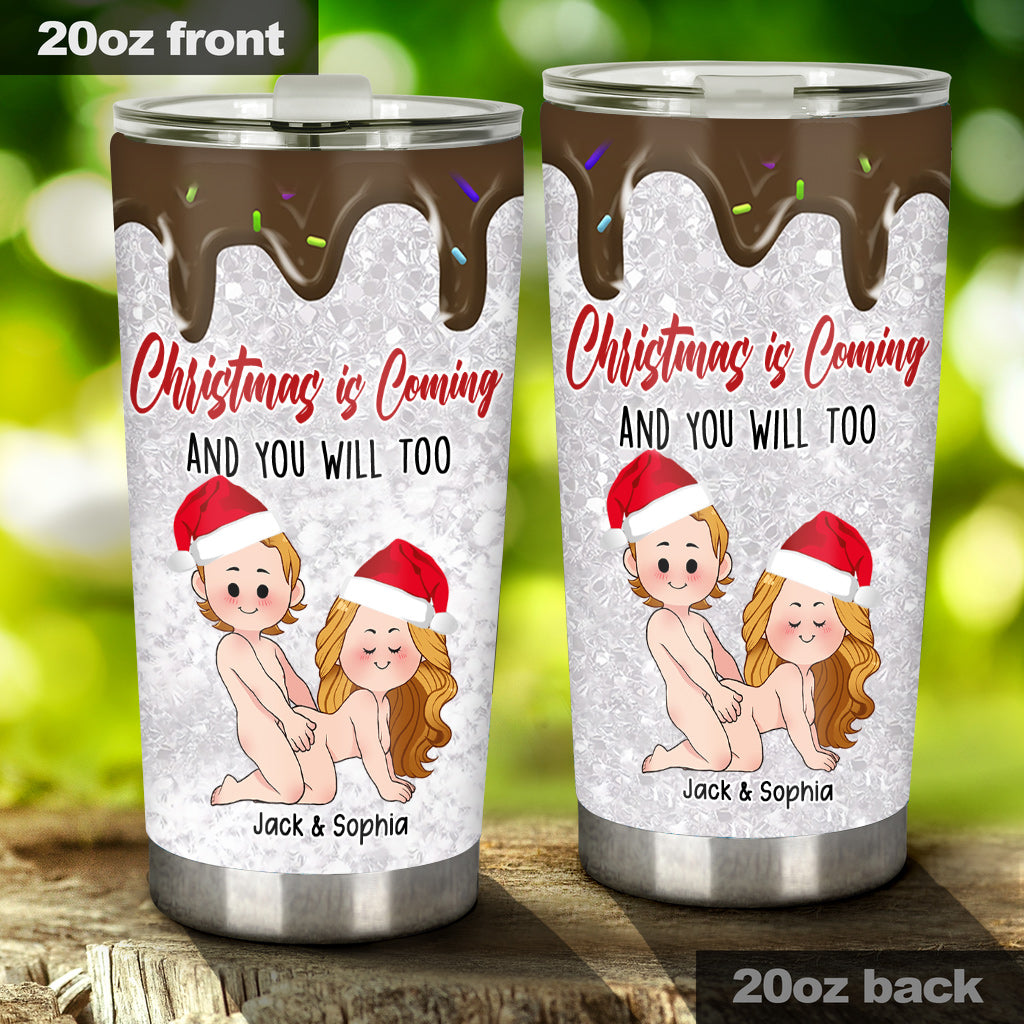 Christmas is Coming - Personalized Couple Tumbler