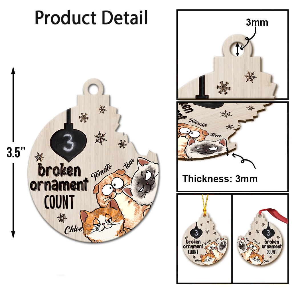 Number Of Broken Ornaments Pets Funny - Personalized Cat Ornament