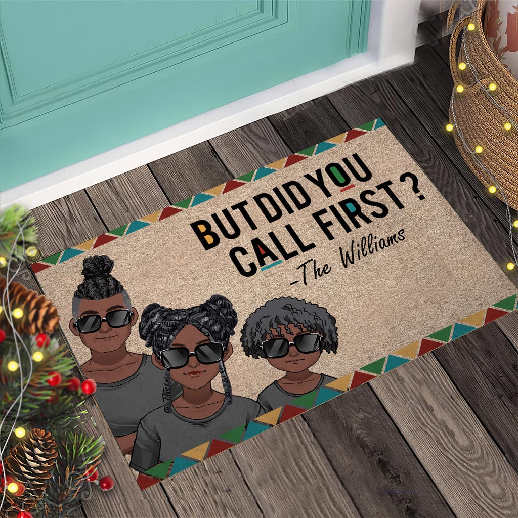 But Did You Call First - Personalized Family Doormat