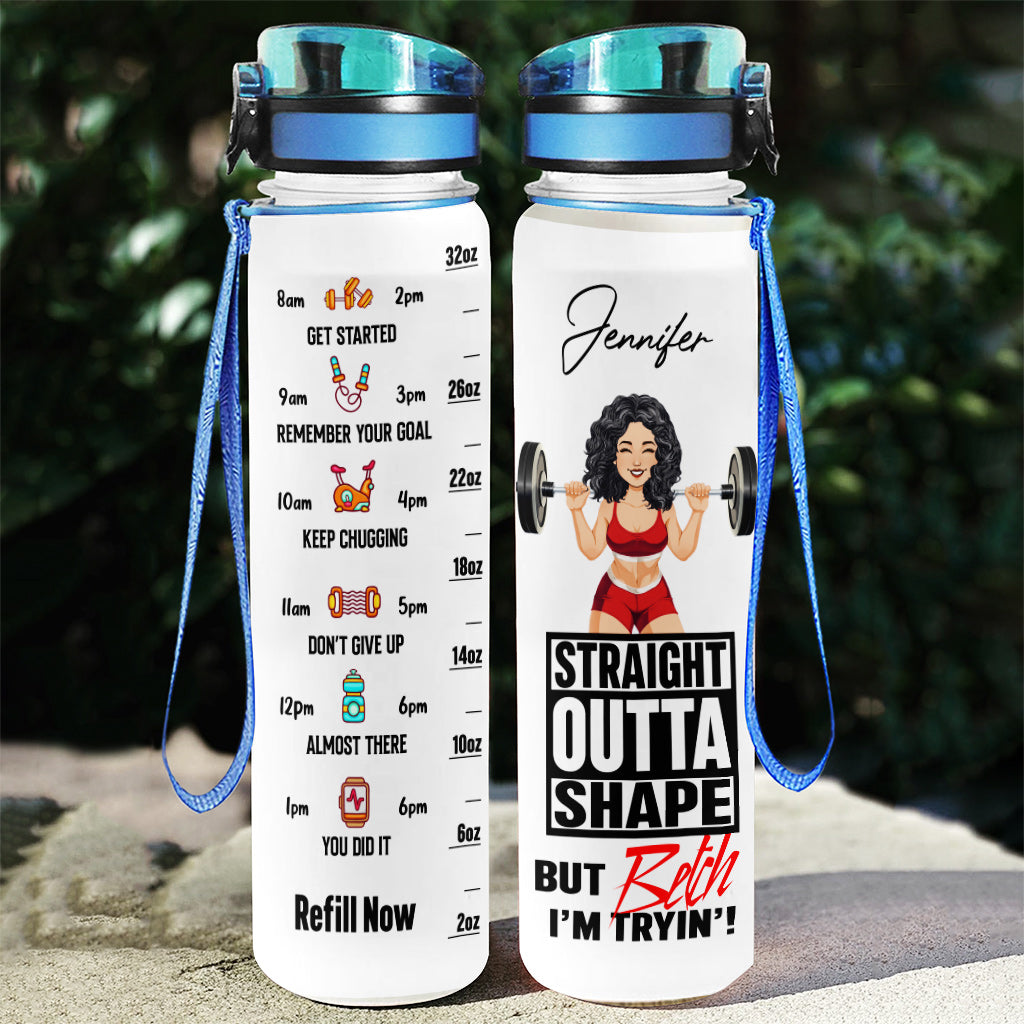 Straight Outta Shape - Personalized Fitness Water Tracker Bottle