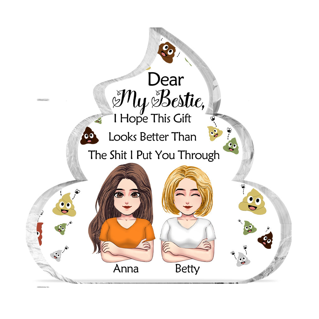 Dear My Besties Funny Gift - Personalized Bestie Custom Shaped Acrylic Plaque