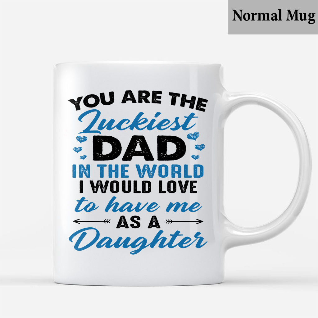 You're The Luckiest Dad - Personalized Father Mug
