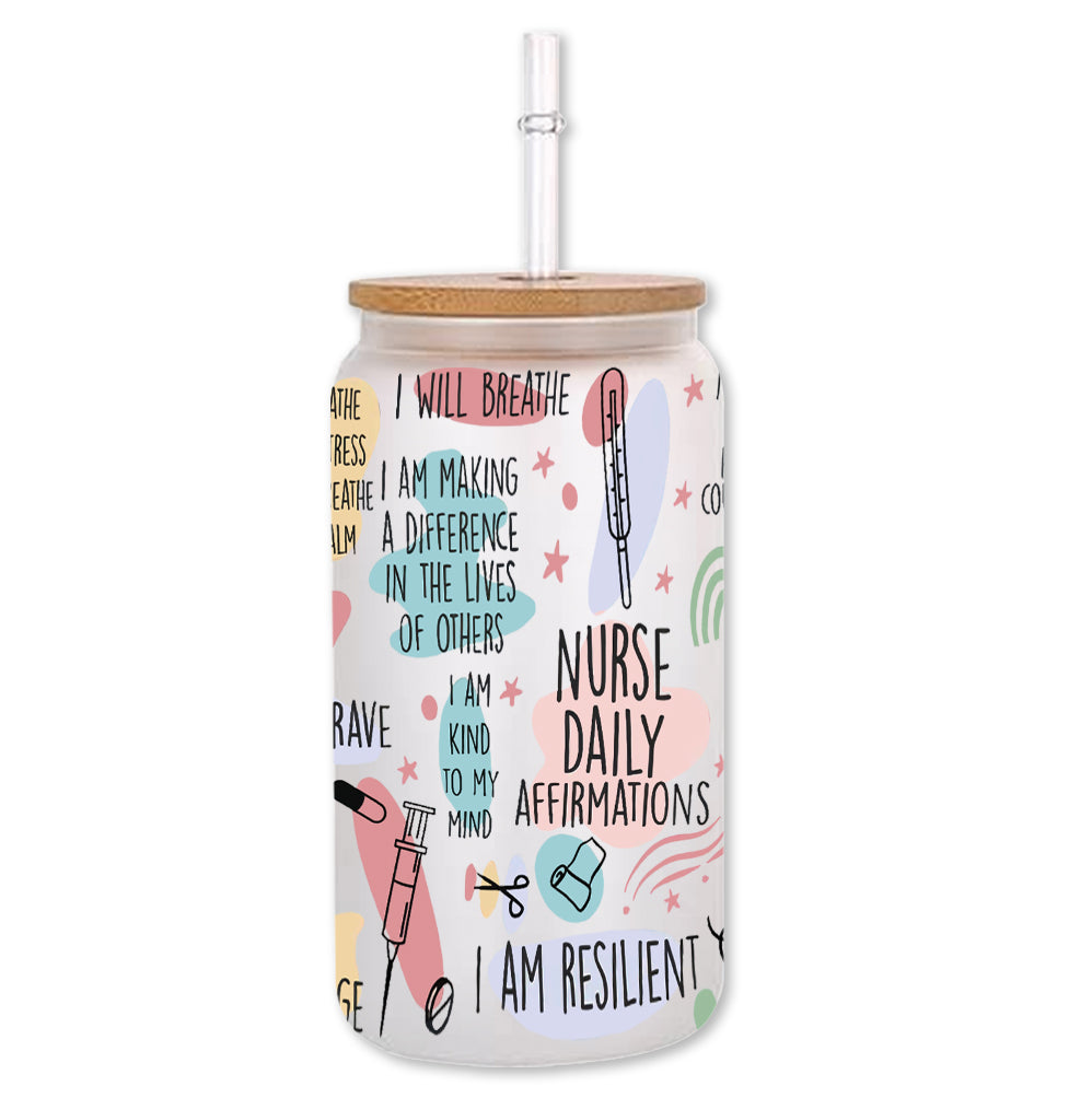 Nurse Daily Affirmation - Personalized Nurse Can Glass