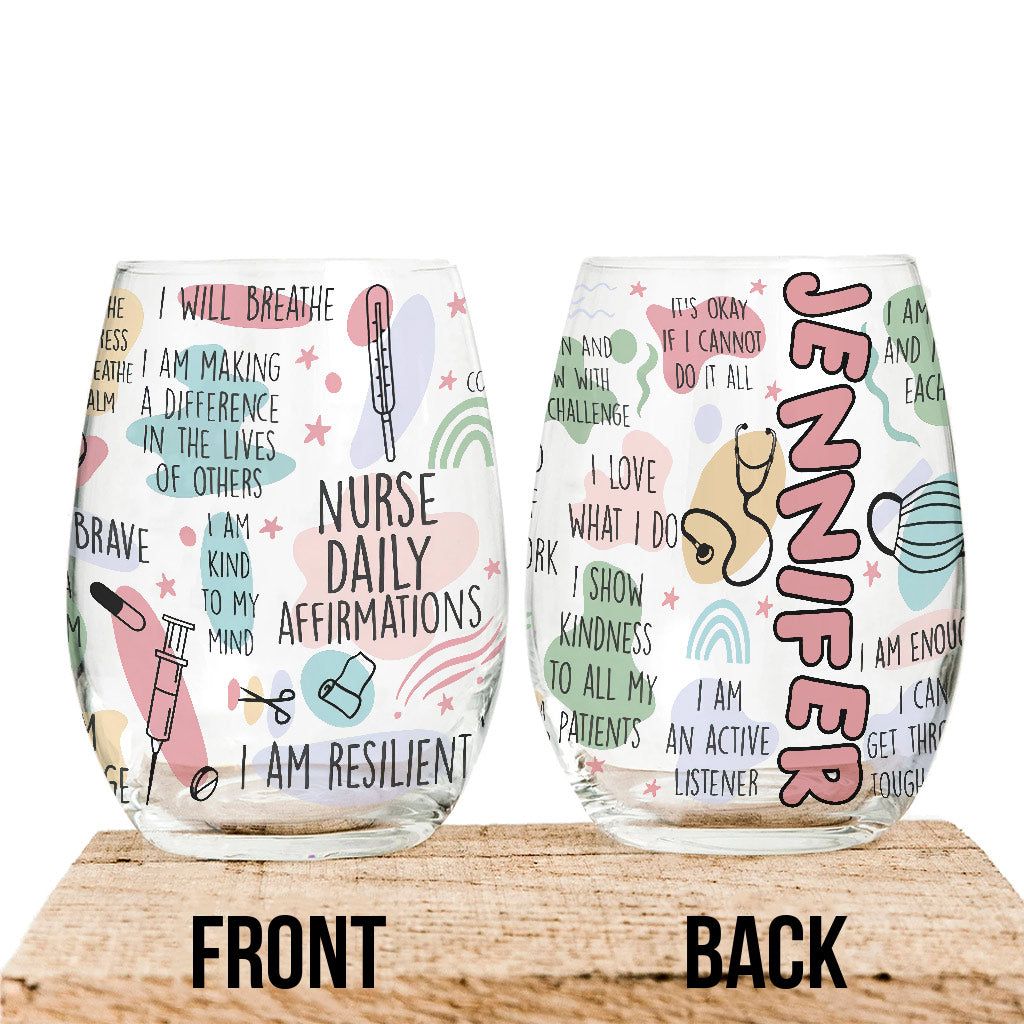 Nurse Daily Affirmation - Personalized Nurse All Over Wine Glass