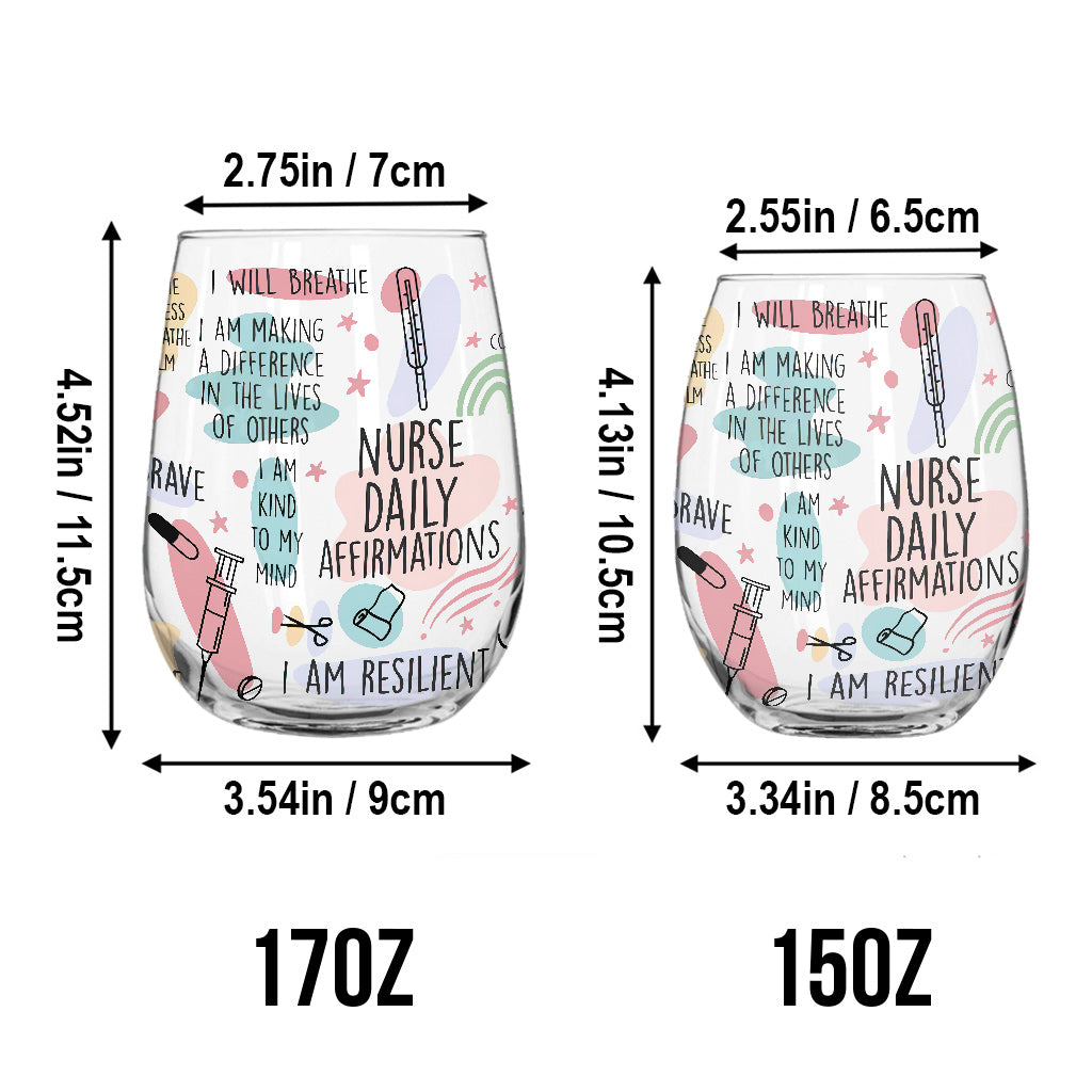 Nurse Daily Affirmation - Personalized Nurse All Over Wine Glass