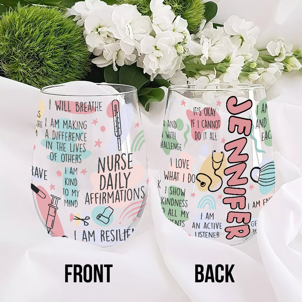 Nurse Daily Affirmation - Personalized Nurse All Over Wine Glass