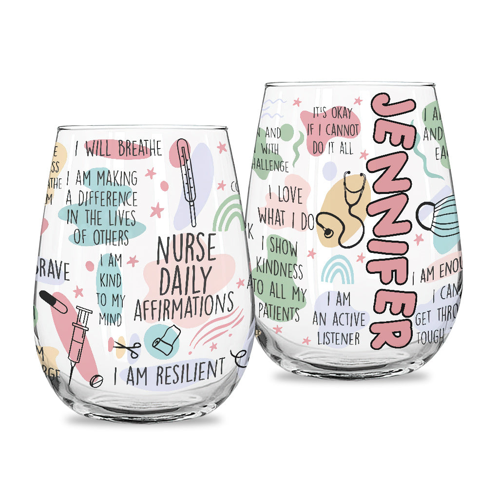 Nurse Daily Affirmation - Personalized Nurse All Over Wine Glass