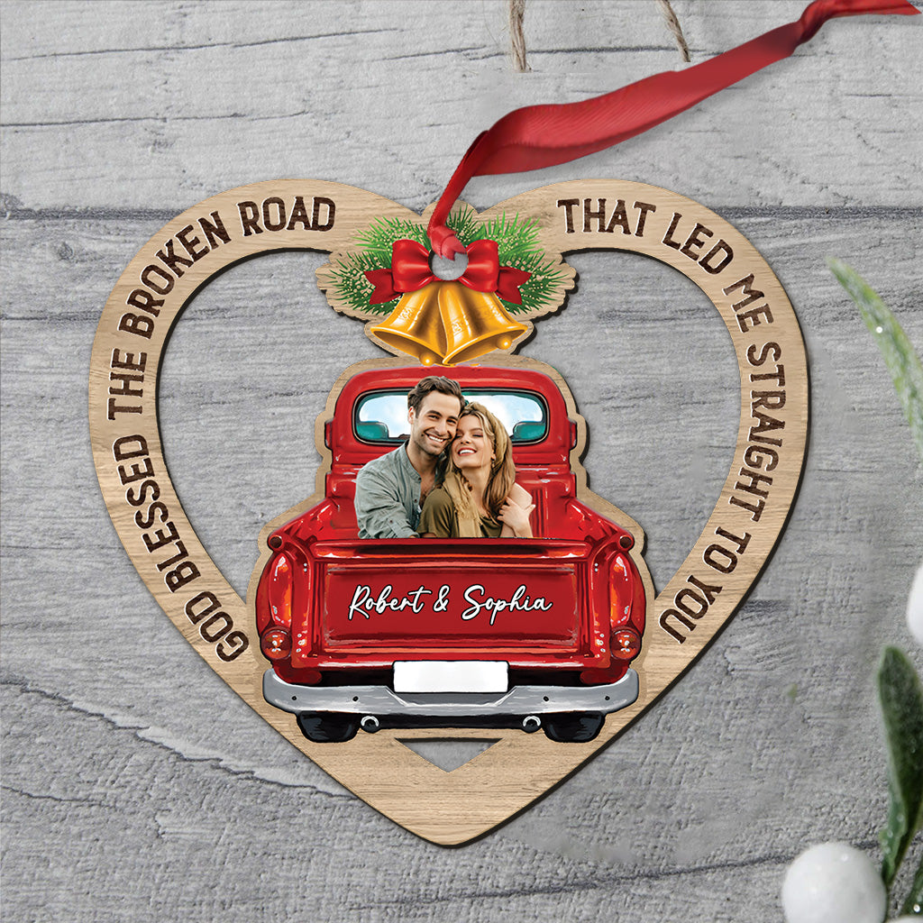 God Blessed the Broken Road that led me Straight to You - Personalized Couple Ornament