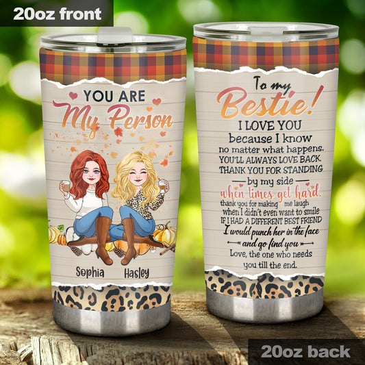 You Are My Person - Personalized Bestie Tumbler
