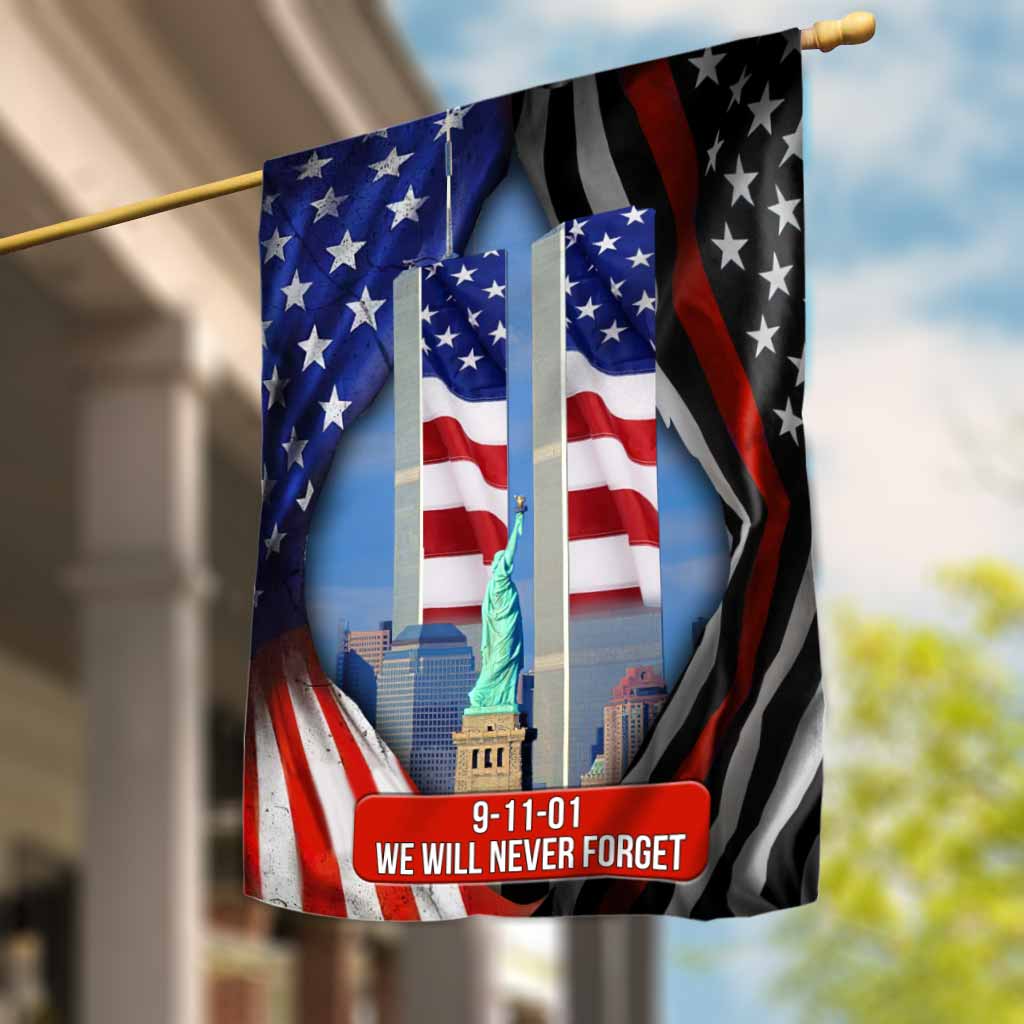 We Will Never Forget  - Firefighter House Flag