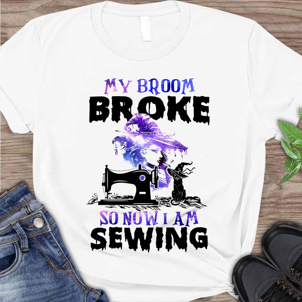 My Broom Broke Sewing - Halloween T-shirt and Hoodie 092021