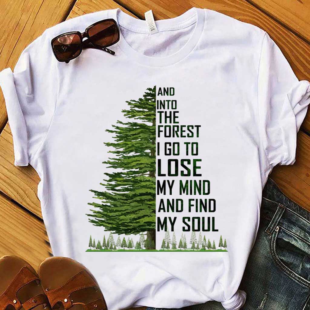 And Into The Forest I Go - Camping T-shirt and Hoodie 112021