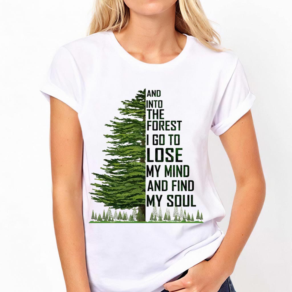 And Into The Forest I Go - Camping T-shirt and Hoodie 112021