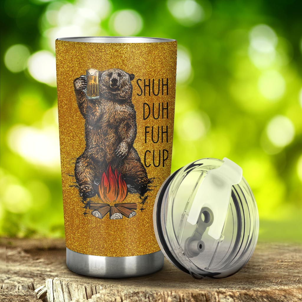 Shuh Duh Fuh Cup - Camping Tumbler 112021