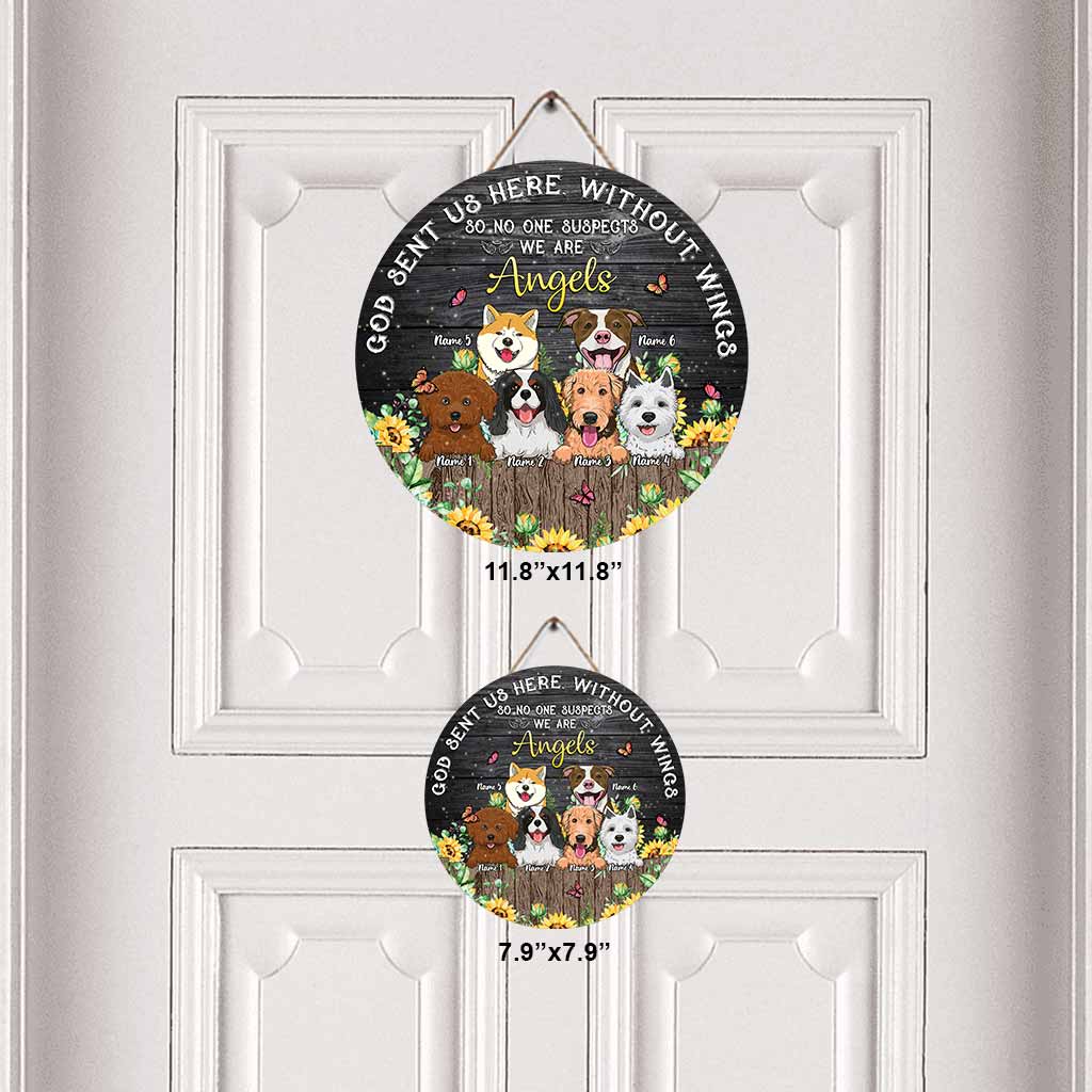 God Sent Us Here Without Wings - Personalized Dog Round Wood Sign