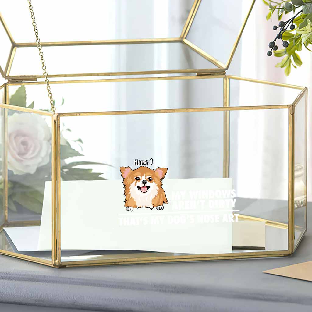 My Windows Aren't Dirty - Personalized Dog Decal Full