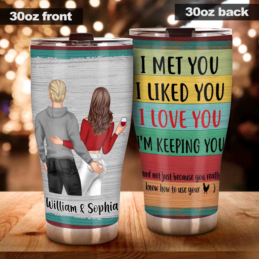 I Met You - Personalized Couple Tumbler