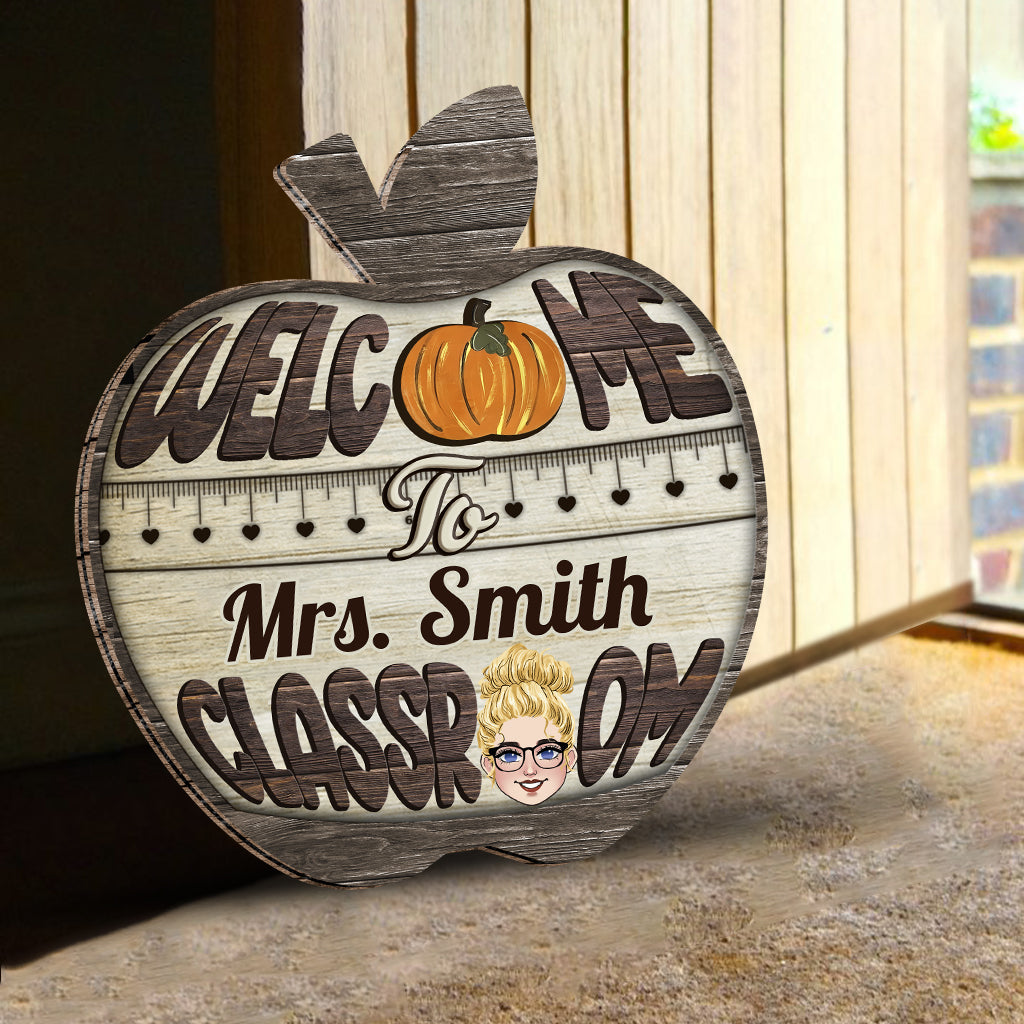 Welcome To My Classroom - Personalized Teacher Interchangeable Wood Sign