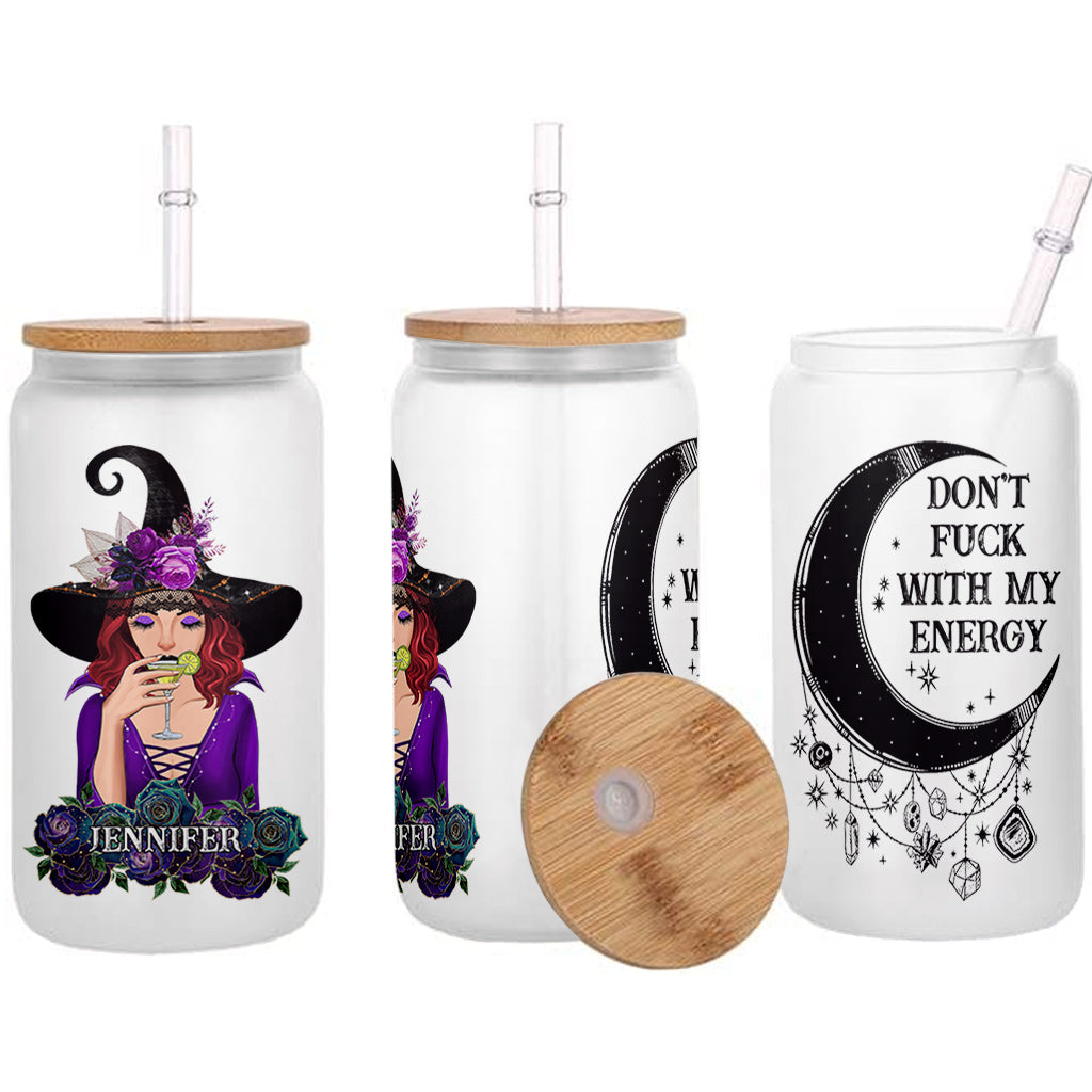 Don't F With My Energy - Personalized Witch Can Glass