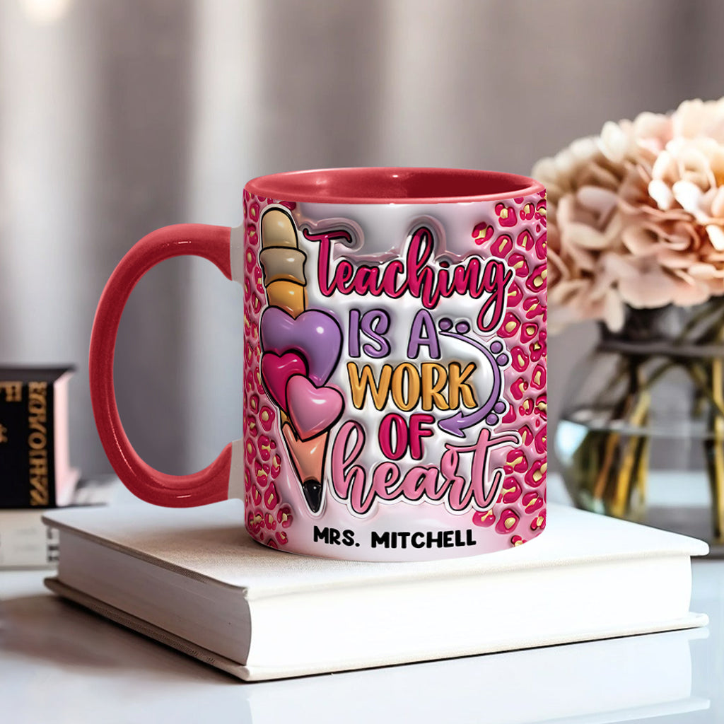 A Work Of Heart - Personalized Teacher Accent Mug