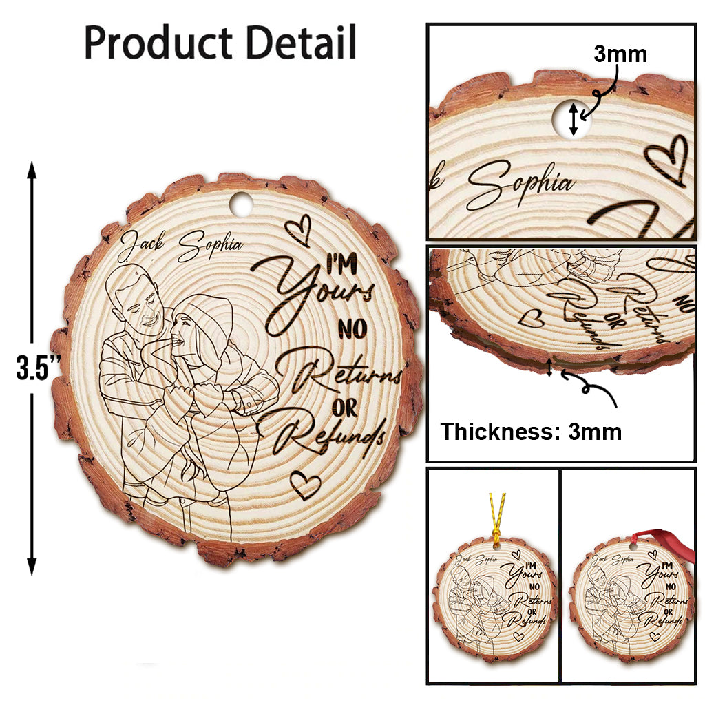 I'm Yours No Returns Or Refunds - Personalized Couple Ornament