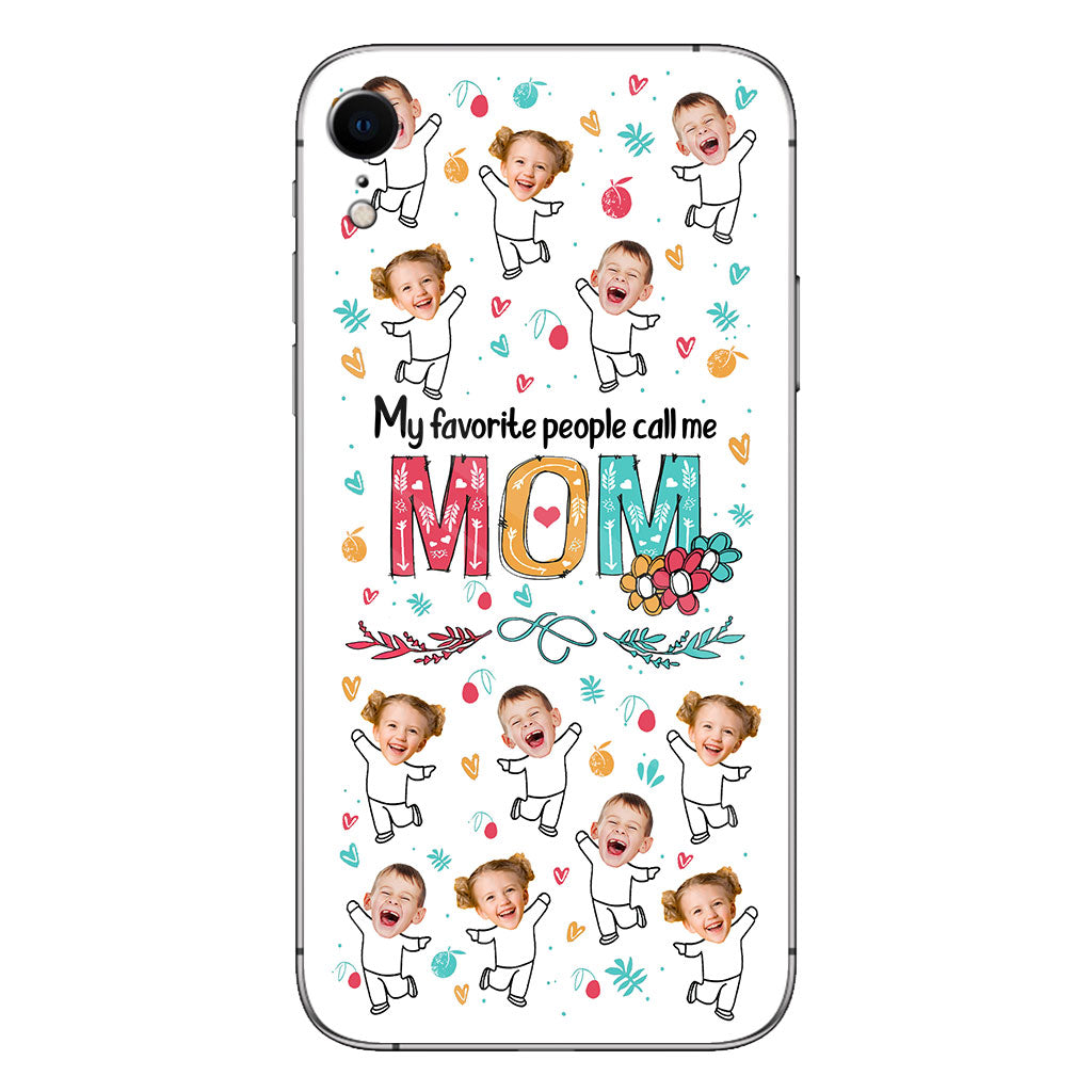 My Favorite People Call Me Nana - Gift for grandma, mom - Personalized Phone Case