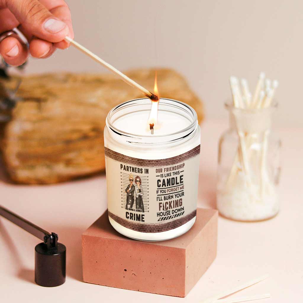 I'll Burn Your House Down - Personalized Bestie Candle
