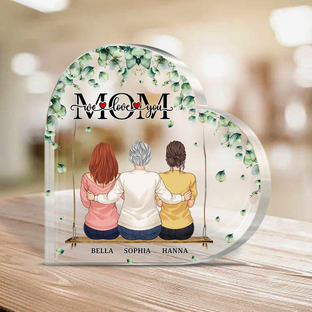 We Love You, Mom - Personalized Mother's Day Mother Custom Shaped Acrylic Plaque