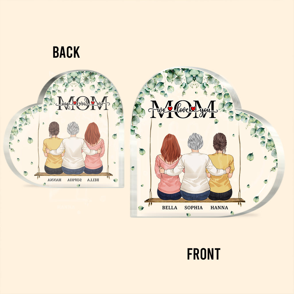 We Love You, Mom - Personalized Mother's Day Mother Custom Shaped Acrylic Plaque