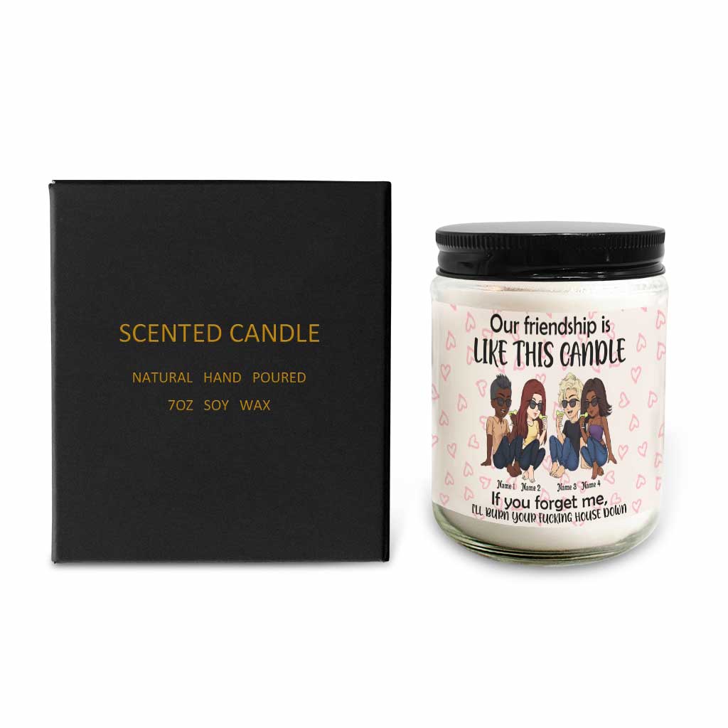 Our Friendship Is Like This Candle - Personalized Bestie Candle