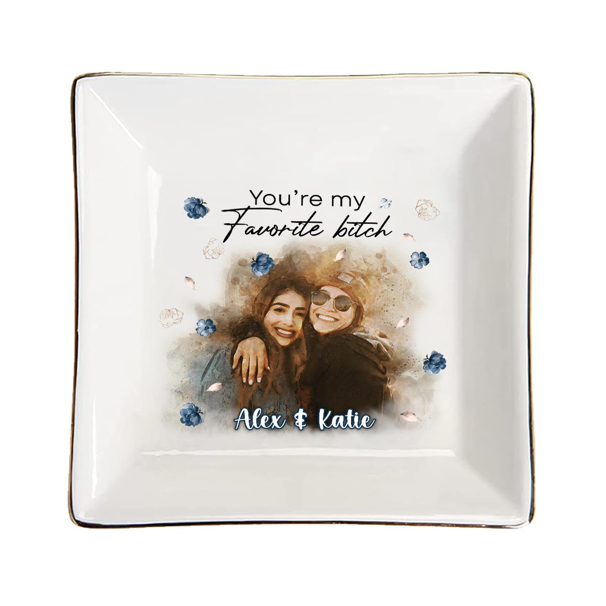 You’re My Favorite - Personalized Bestie Jewelry Dish