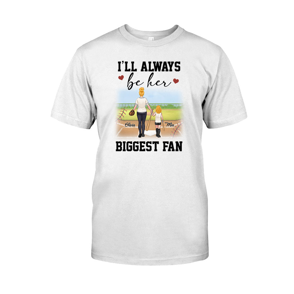 I'll Always Be Her Biggest Fan - Personalized Softball T-shirt & Hoodie