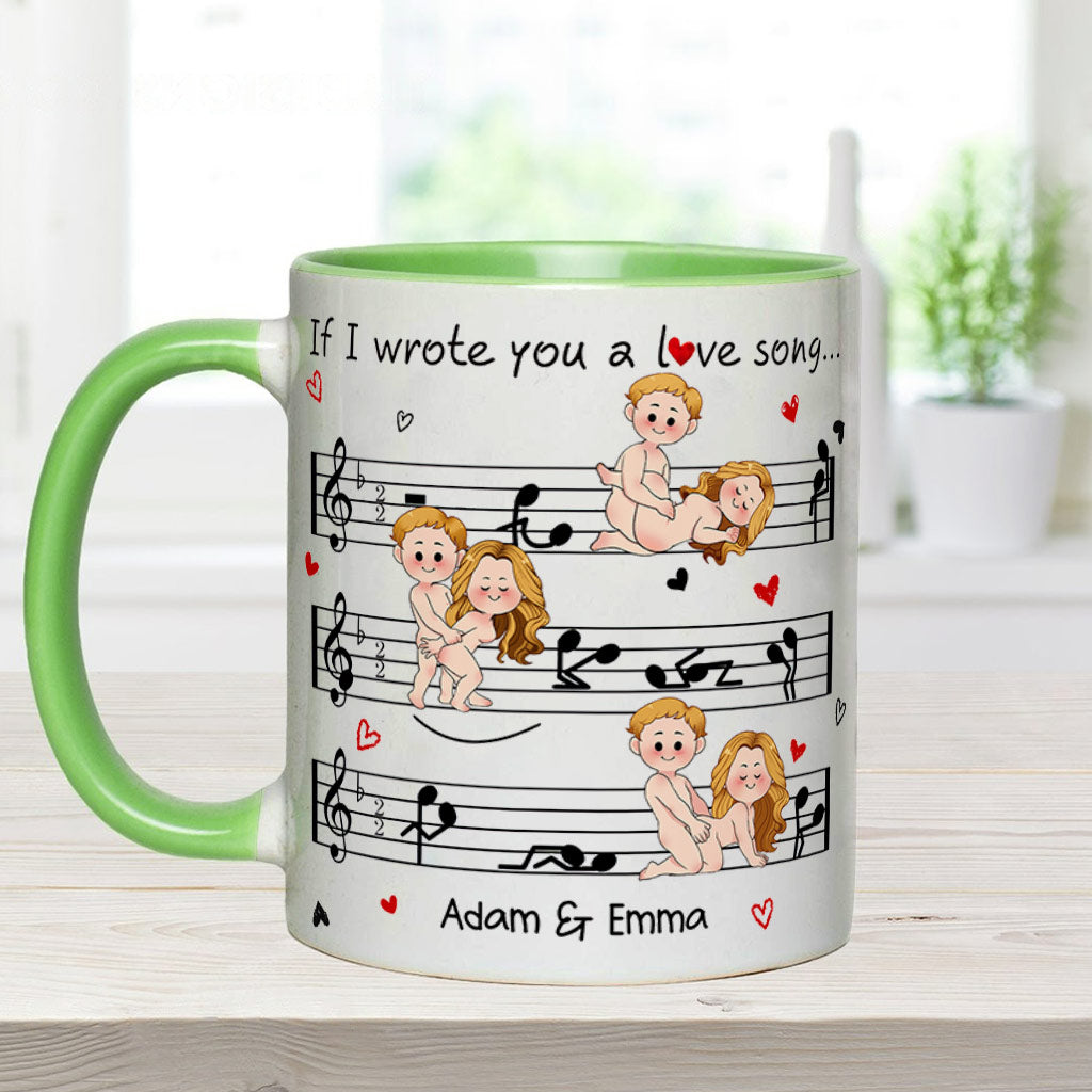 If I Wrote You A Love Song - Personalized Couple Accent Mug