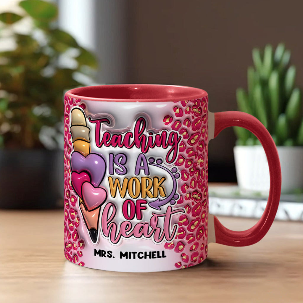 A Work Of Heart - Personalized Teacher Accent Mug