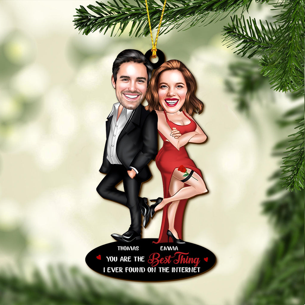 You Are The Best Thing I Ever Found On The Internet - Personalized Couple Ornament